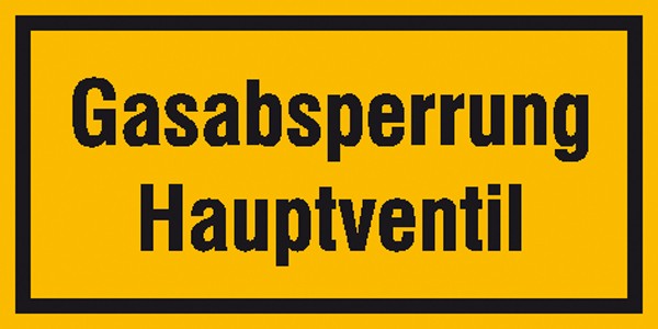 Hinweisschild Gasabsperrung Hauptventil