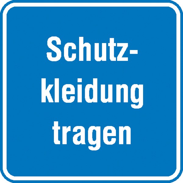 Hinweisschild Schutzkleidung tragen