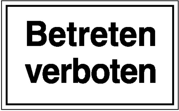 Hinweisschild Betreten verboten