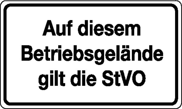 Verkehrsschild Auf diesem Betriebsgelände gilt die StVO