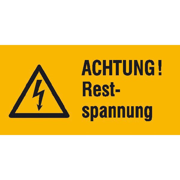 Warn-Kombischild Achtung! Restspannung