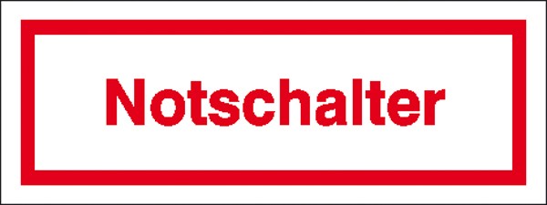 Hinweisschild Notschalter