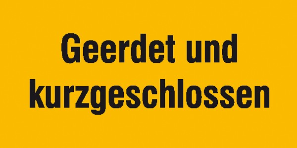 Warn-Zusatzschild Geerdet und kurzgeschlossen