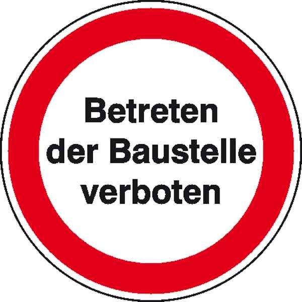 Baustellenkennzeichnung Betreten der Baustelle verboten