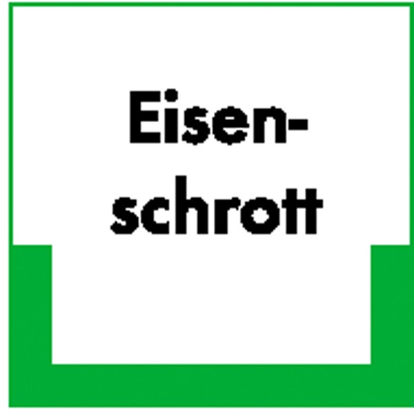 Abfallkennzeichnung - Textschild Eisenschrott